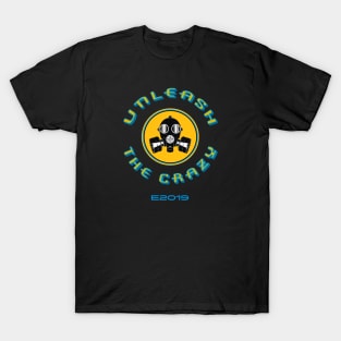 Unleash the Crazy T-Shirt